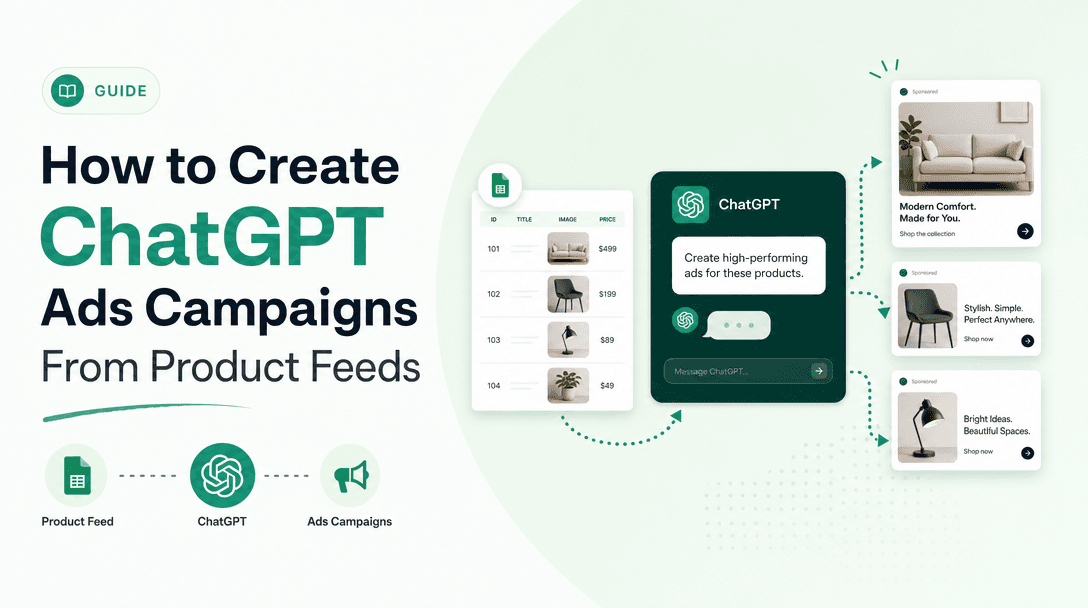 How to Create ChatGPT Ads Campaigns From Product Feeds